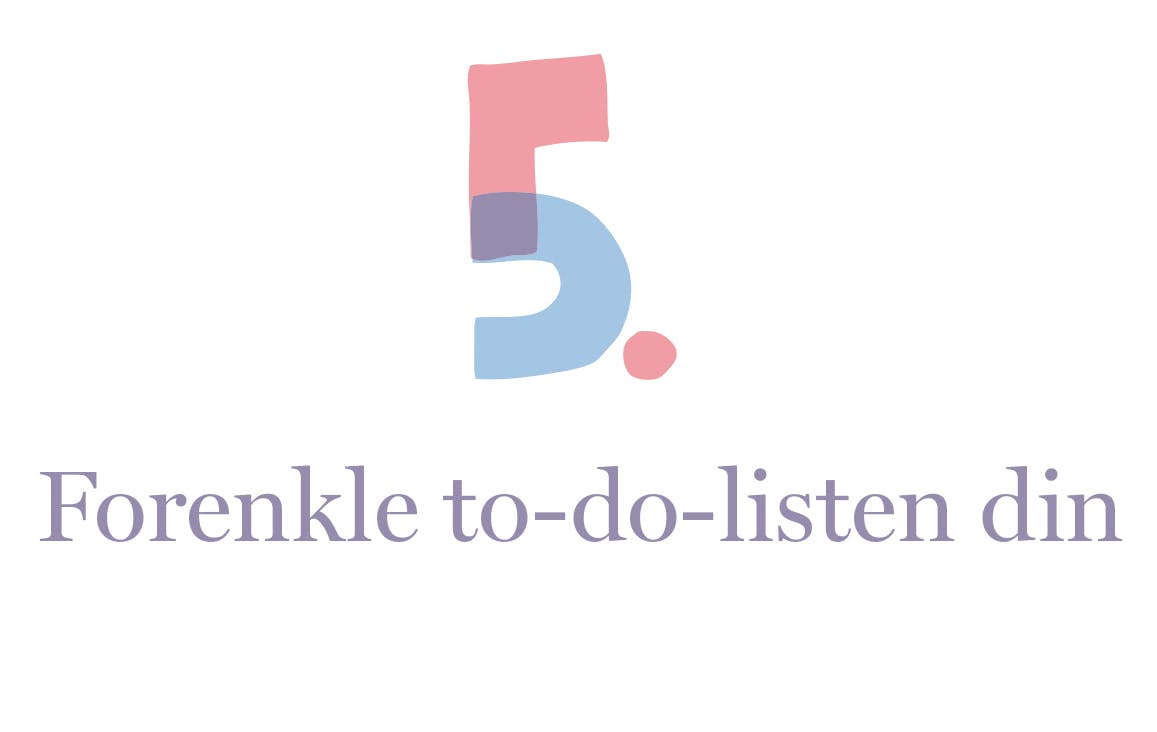 5forenkletodolisten
